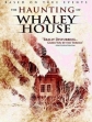    - The Haunting of Whaley House
