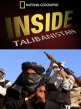 National Geographic: Взгляд изнутри. Талибанистан - (Inside. Talibanistan)