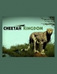 Царство гепардов - (Cheetah Kingdom)