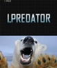 National Geographic : Суперхищники: Полярный медведь - (I,Predator : Polar Bear)