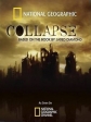 National Geographic : 2210: Конец света? - (Collapse: Based on the Book by Jared Diamond)