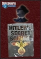 Discovery: Тайная наука Гитлера - (Hitler's Secret Science)