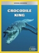 National Geographic: Царь крокодилов - (Crocodile King)