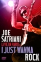 Joe Satriani: Live in Paris: I just wanna rock - 