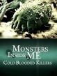 Discovery: Монстры внутри меня: Хладнокровные убийцы - (Monsters Inside Me: Cold Blooded Killers)