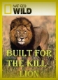 National Geographic: Созданные убивать: Лев - (Built for the kill: Lion)