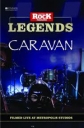 Caravan - Classic Rock Legends: Caravan Live At Metropolis Studios - 