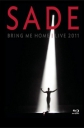 Sade: Bring Me Home - live 2011 - 