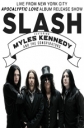 Slash: Apocalyptic Love Album Release - Live From New York City - 