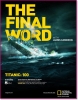 National Geographic: Титаник: Заключительное слово с Джеймсом Кэмероном - (Titanic: The Final Word with James Cameron)