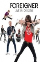 Foreigner: Live In Chicago - 