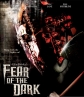  - Fear of the Dark