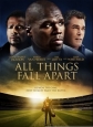   - All Things Fall Apart