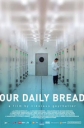 Хлеб наш насущный - Our Daily Bread / Unser tГ¤glich Brot