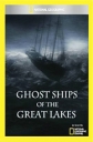 Корабли-призраки Великих озер - Ghost Ships of the Great Lakes