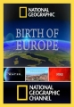 National Geographic: Рождение Европы - Birth of Europe