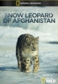 National Geographic Wild:    - Snow Leopard of Afghanistan