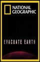 National Geographic:   - National Geographic- Evacuation Earth