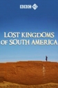 BBC:     - BBC - Lost Kingdoms of South America
