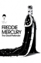 Фредди Меркьюри. Великий притворщик - Freddie Mercury. The Great Pretender