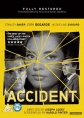   - Accident