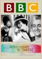 BBC: Выдающиеся женщины ХХ столетия - BBC- Extraordinary Women