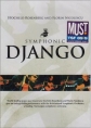 Symphonic Django with Stochelo Rosenberg and Florin Niculescu - 