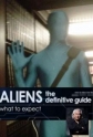 Путеводитель по пришельцам. Готовы ли мы к контакту - Aliens. The Definitive Guide. How to Prepare