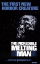 Расплавленный - The Incredible Melting Man