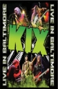 Kix - Live in Baltimore - 