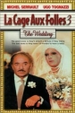 Клетка для чудаков 3 - Свадьба - La Cage Aux Folles 3 - Elles Se Marient