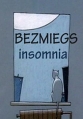 Бессонница - Bezmiegs