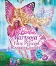 :   - - Barbie- Mariposa & The Fairy Princess