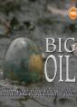 Нефтяная история - Big Oil. In the wake of the Exxon Valdez