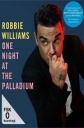 Robbie Williams: One Night At The Palladium - 