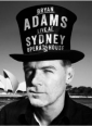 Bryan Adams: Live At Sydney Opera House - 