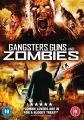 Братва, пушки и зомби - Gangsters, Guns and Zombies