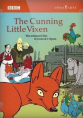 Хитрая лисичка - The Cunning Little Vixen