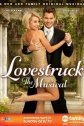 Безумно влюбленный: Мюзикл - Lovestruck: The Musical