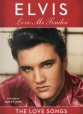 Elvis Presley: Love Me Tender - The Love Songs - 