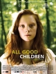 Все хорошие дети - All good children