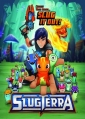 Слагтерра - Slugterra