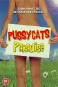   - Pussycats Paradise