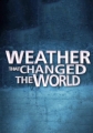 Погода, изменившая ход истории - Weather That Changed The World