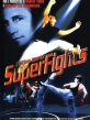 Смертельный поединок - Superfights