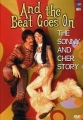 История Сонни и Шер - And the Beat Goes On- The Sonny and Cher Story