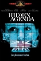   - Hidden Agenda