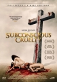 Подсознательная Жестокость - Subconscious Cruelty