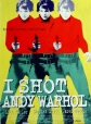 Я стреляла в Энди Уорхола - I Shot Andy Warhol