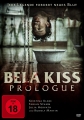 Бела Кисс: Пролог - Bela Kiss- Prologue